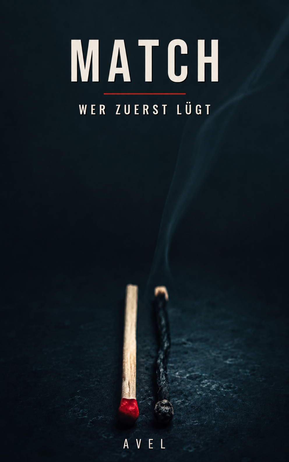 Cover von Match – Wer zuerst lügt (psychothriller, AVEL Verlag)